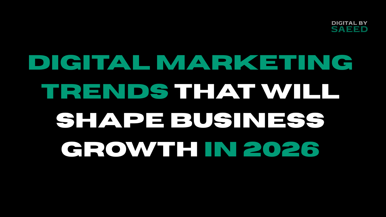 Digital Marketing Trends That Will Shape Business Growth in 2026